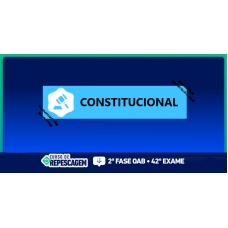 2ª Fase OAB 42º Exame - Direito Constitucional (CEISC 2024) REPESCAGEM